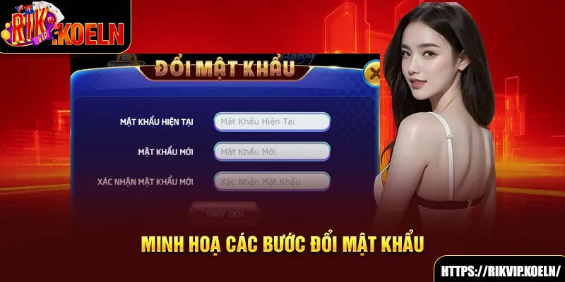 Minh hoạ các bước đổi mật khẩu Minh hoạ các bước đổi mật khẩu