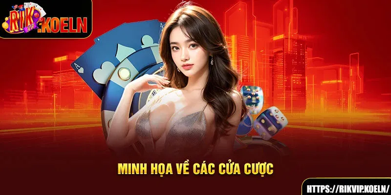 Minh họa về các cửa cược Minh họa về các cửa cược